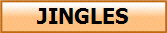 JINGLES